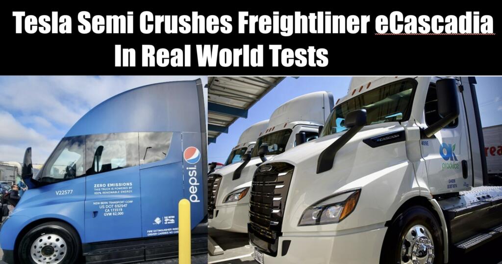 Tesla Semi Crushing Freightliner eCascadia and BYD Semi in Real World Range Tests - Vimarsana News