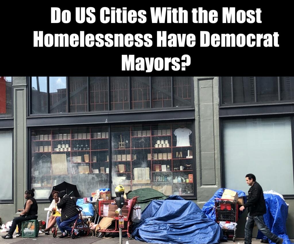 Do Top US Cities for Homelessness Have Democrat Mayors