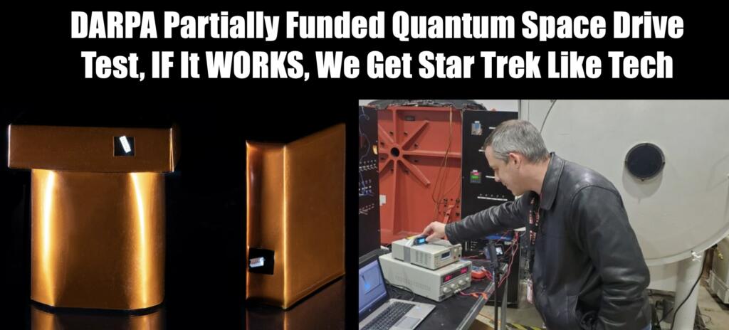 DARPA Partially Funded Quantum Space Drive Orbital Test - Vimarsana News