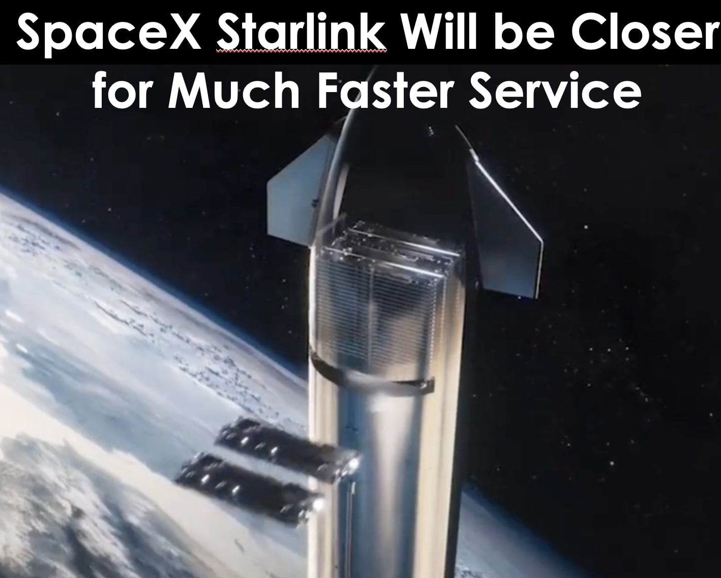 SpaceX Starlink FCC Filing for Closer, Faster and Better Service