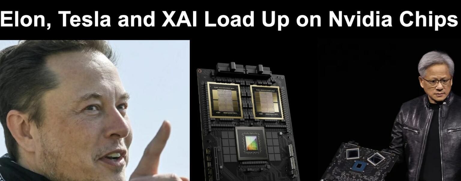 Tesla and XAI Buying Many H100 and B200 Chips from Nvidia ...